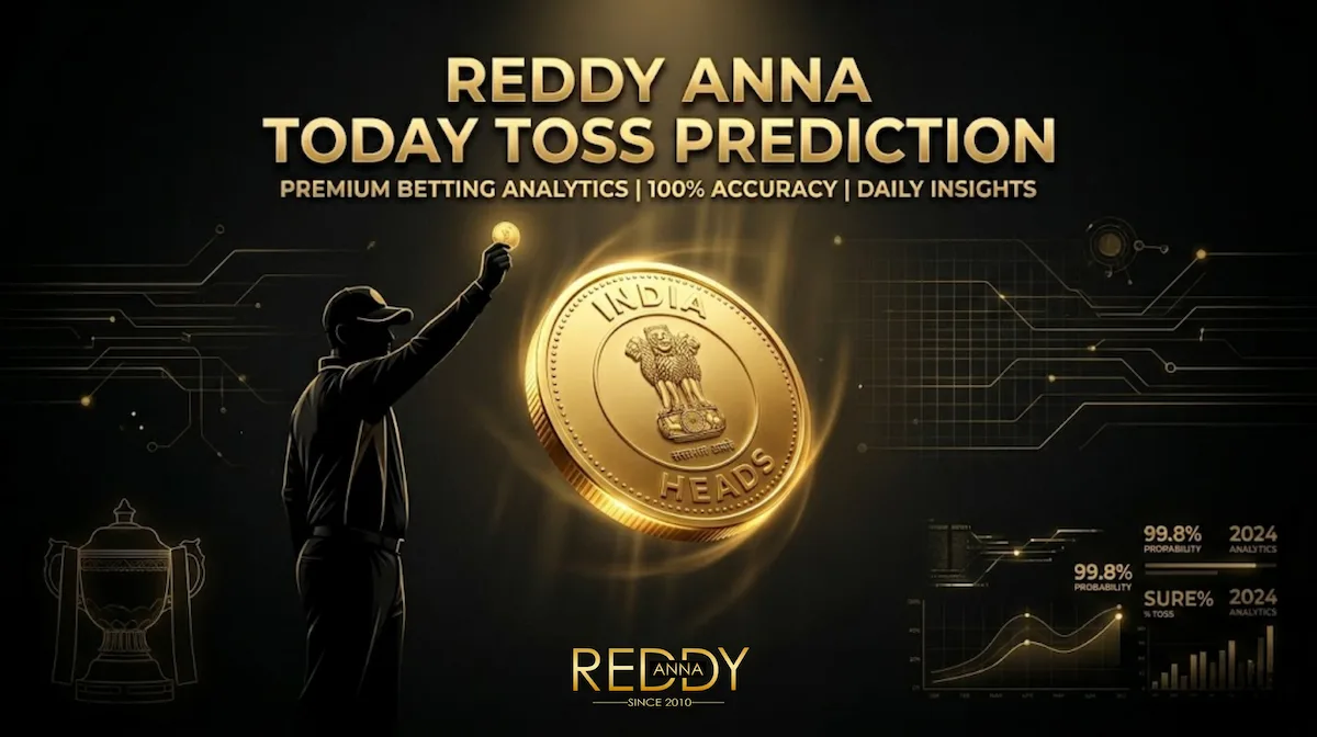 Reddy Anna Toss Prediction